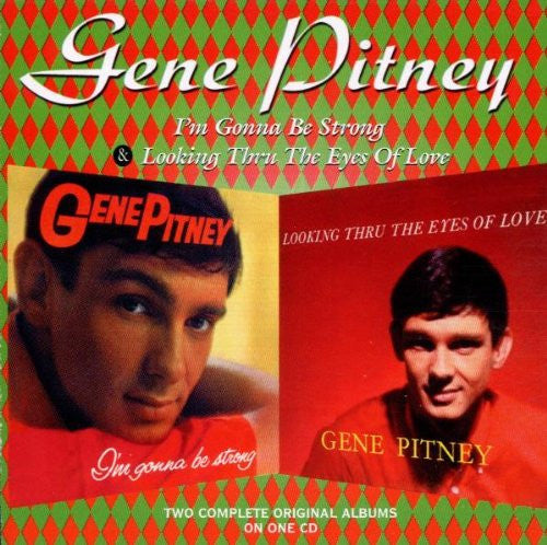 Gene Pitney : I'm Gonna Be Strong / Looking Thru The Eyes Of Love (CD, Comp)