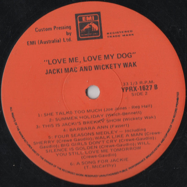 Jacki Mac* And Wickety Wak : Love Me Love My Dog (LP, Album)
