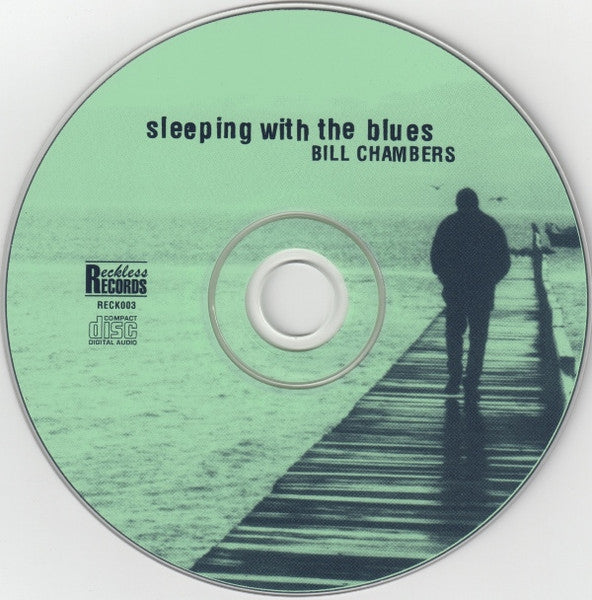 Bill Chambers : Sleeping With The Blues (CD, Album)