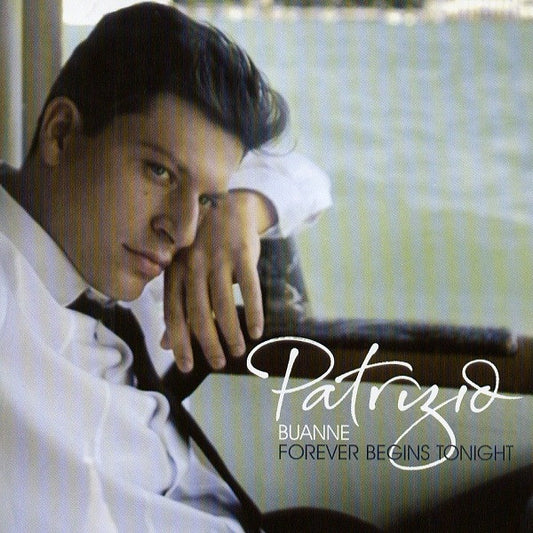 Patrizio Buanne : Forever Begins Tonight (CD, Album, S/Edition)