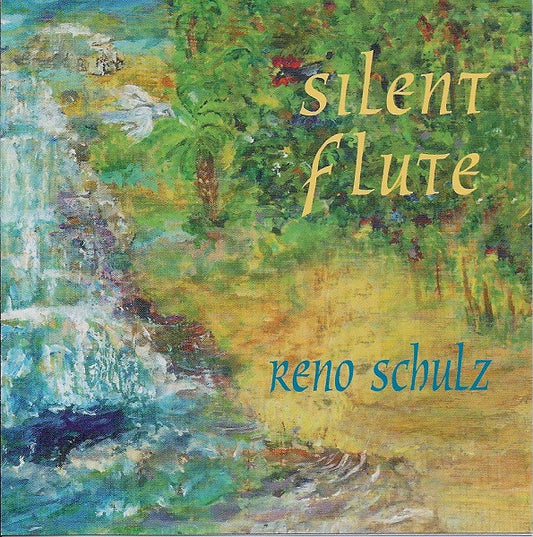 Reno Schulz : Silent Flute (CD, Album)