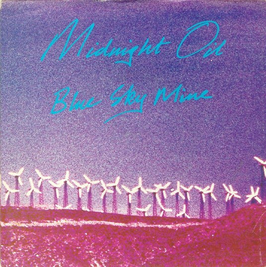 Midnight Oil : Blue Sky Mine (7", Single)