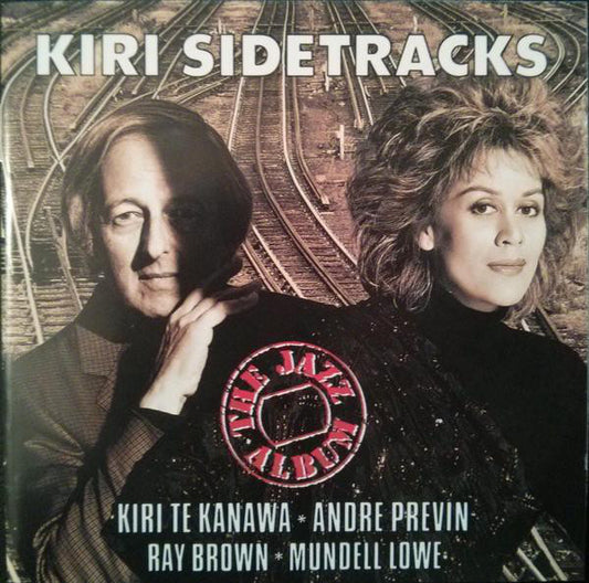 Kiri Te Kanawa, Andre Previn*, Ray Brown, Mundell Lowe : Kiri Sidetracks (The Jazz Album) (CD, Album)