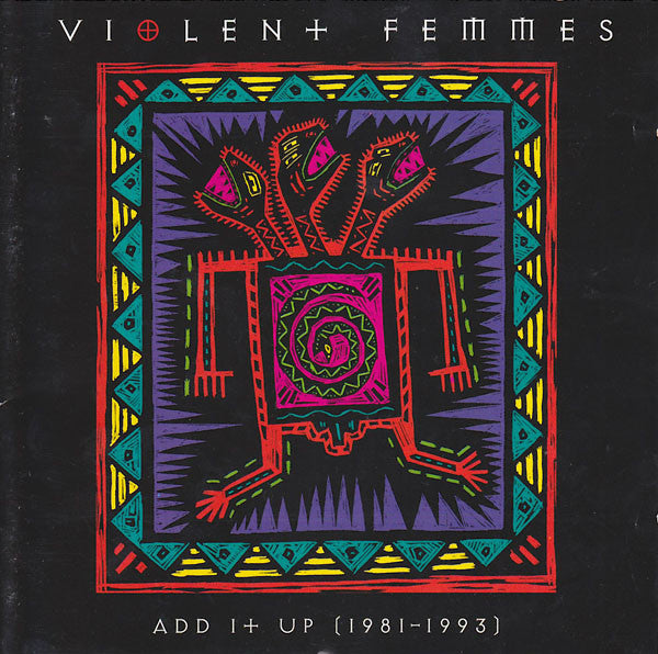 Violent Femmes : Add It Up (1981-1993) (CD, Comp)