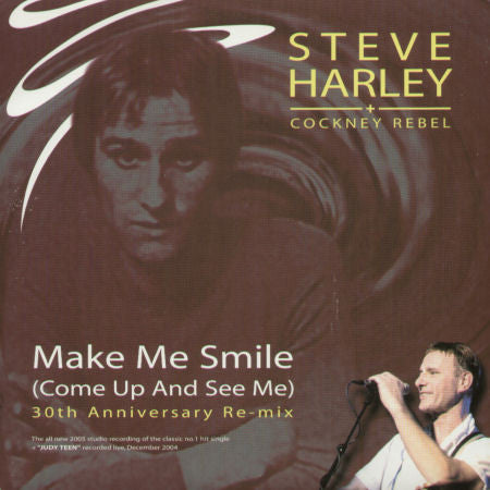 Steve Harley + Cockney Rebel* : Make Me Smile (Come Up And See Me) 30th Anniversary Re-mix (CD, Single)