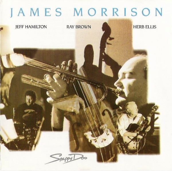 James Morrison, Jeff Hamilton, Ray Brown, Herb Ellis : Snappy Doo (CD)