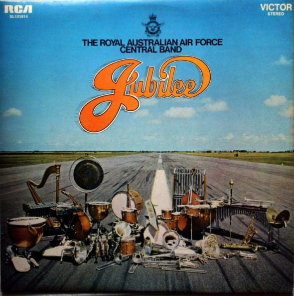 Royal Australian Air Force Central Band* Under The Baton Of Squadron Leader R.A.Y. Mitchell, R.A.A.F.* : Jubilee (LP, Album, Promo)