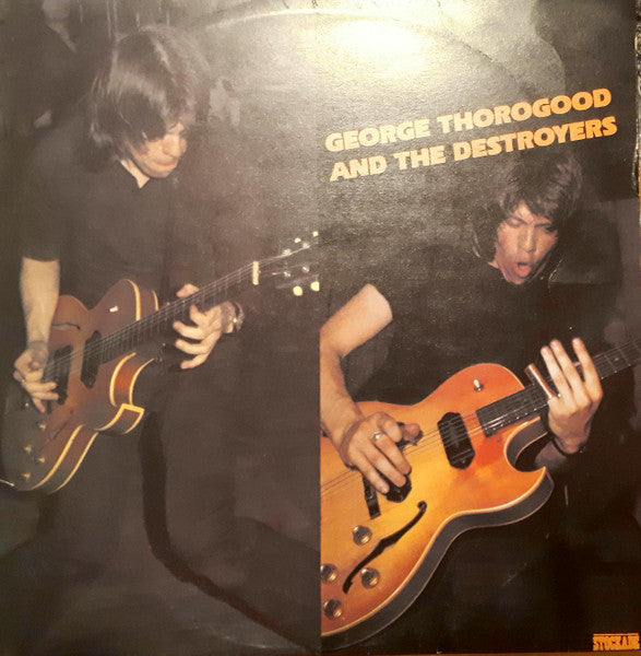 George Thorogood And The Destroyers* : George Thorogood And The Destroyers (LP, Album)