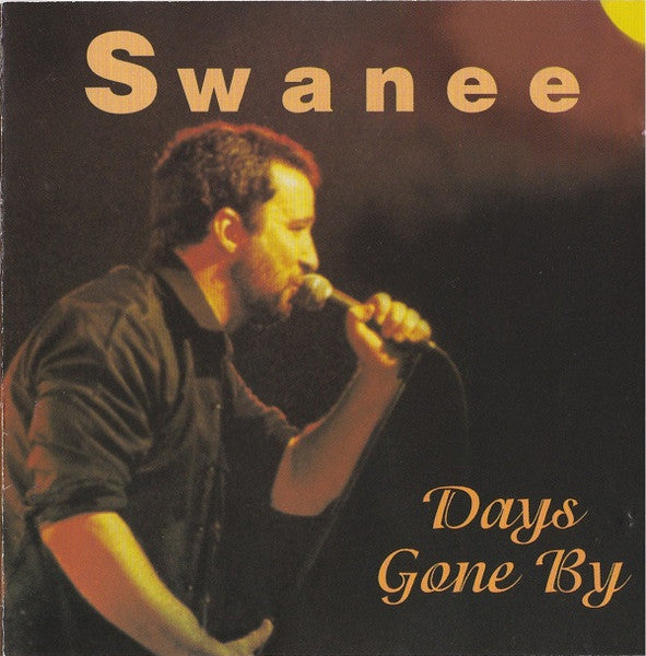 Swanee : Days Gone By (The Best Of Swanee) (CD, Comp, RE)