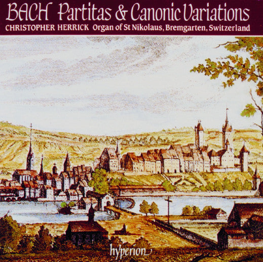 Johann Sebastian Bach - Christopher Herrick : Partitas & Canonic Variations (CD, Album)