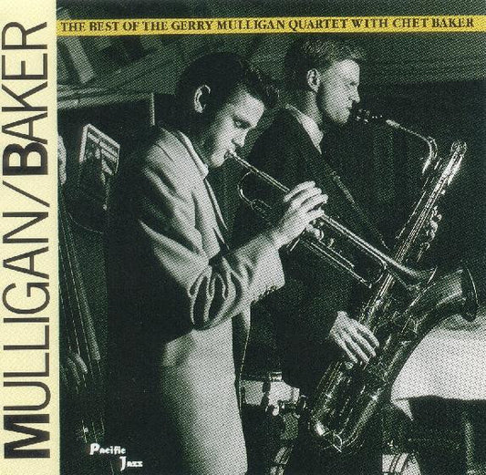 Mulligan* / Baker* : The Best Of The Gerry Mulligan Quartet With Chet Baker (CD, Comp)