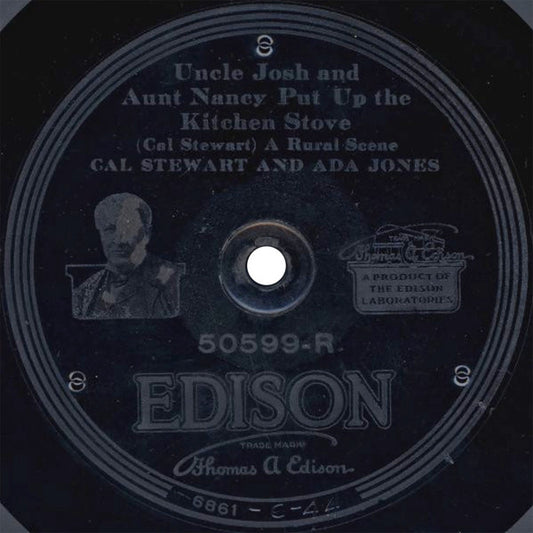 Cal Stewart And Ada Jones : Uncle Josh And Aunt Nancy Put Up The Kitchen Stove / Uncle Josh And The Honey Bees (Edison Disc)