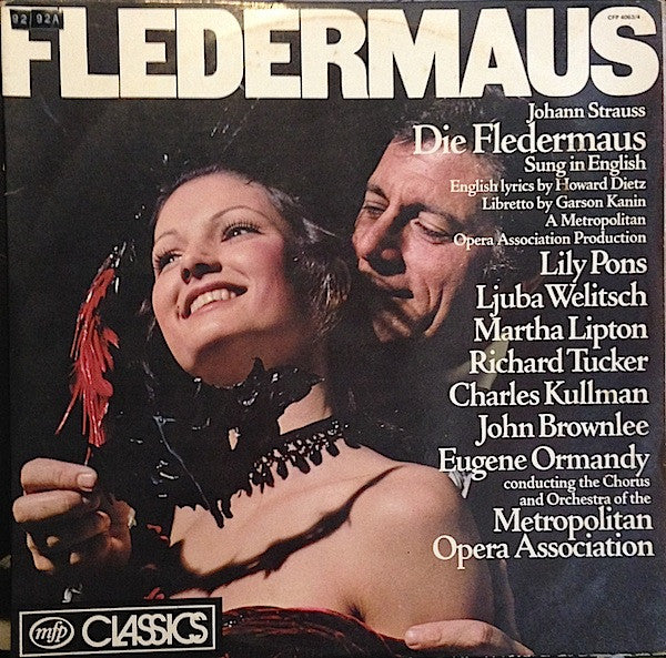 Johann Strauss*, Eugene Ormandy Conducting The Chorus* And Orchestra Of The Metropolitan Opera Association* : Fledermaus (2xLP, Album)
