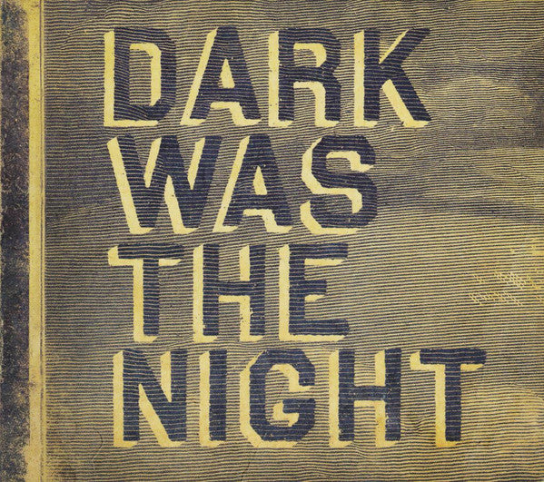 Various : Dark Was The Night (2xCD, Album, Comp)