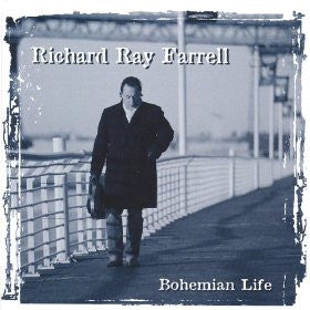 Richard Ray Farrell : Bohemian Life (CD)