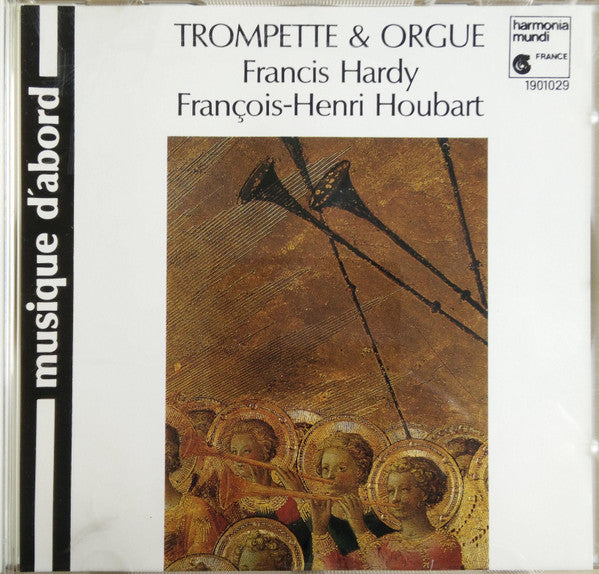 Francis Hardy / François-Henri Houbart : Trompette & Orgue (CD, RE)