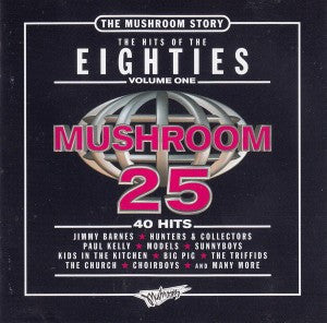 Various : The Mushroom Story - The Hits Of The Eighties Volume One (2xCD, Comp)