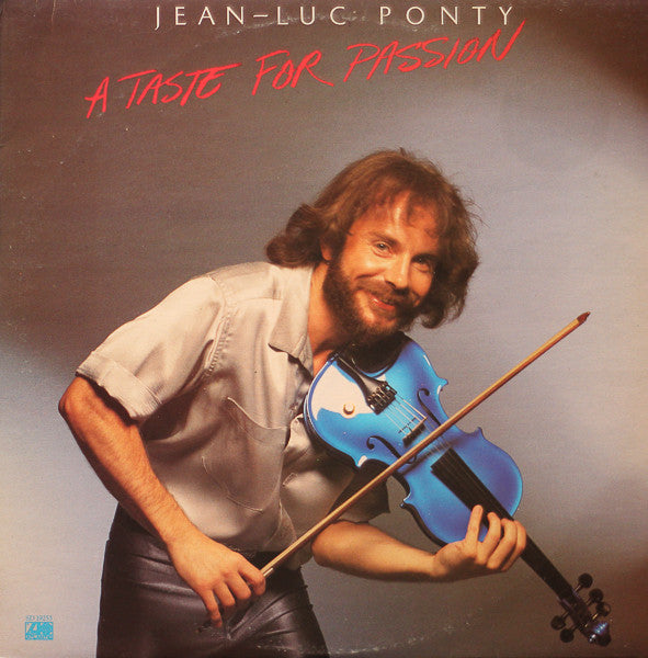 Jean-Luc Ponty : A Taste For Passion (LP, Album)