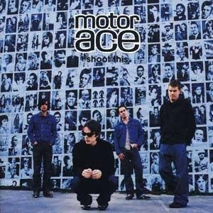 Motor Ace : Shoot This (CD, Album, Enh)