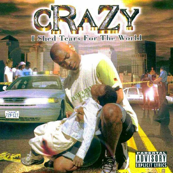 Crazy : I Shed Tears For The World (CD, Album)
