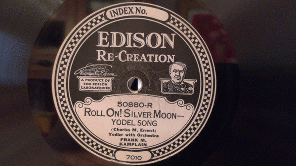 Frank Kamplain / George Wilton Ballard : Roll On! Silver Moon / In The Sweet Long Ago (Edison Disc)