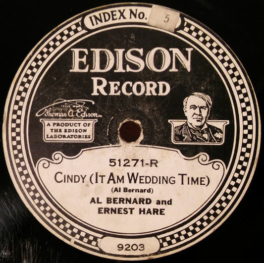 Al Bernard And Ernest Hare / Al. Bernard* And Frank M. Kamplain* : Cindy (It Am Wedding Time) / 31st. Street Blues (Edison Disc)