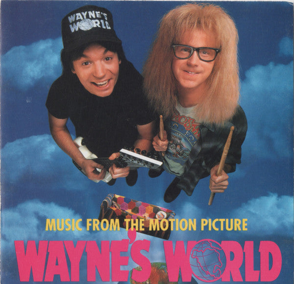 Various : Music From The Motion Picture Wayne's World (CD, Album, Comp, Club)