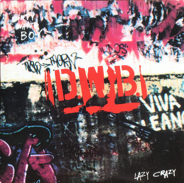 Dirty White Boy (2) : Lazy Crazy (7", Single)
