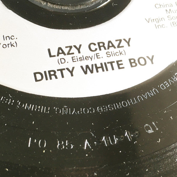 Dirty White Boy (2) : Lazy Crazy (7", Single)