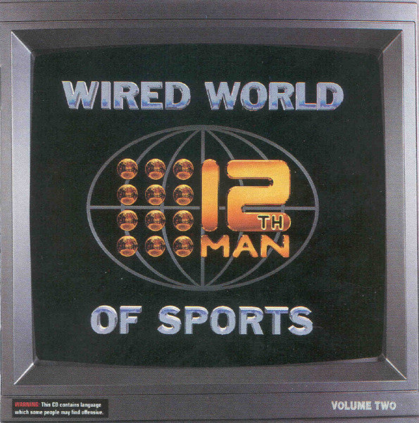 The 12th Man : Wired World Of Sports (Volume Two) (2xCD, Album)