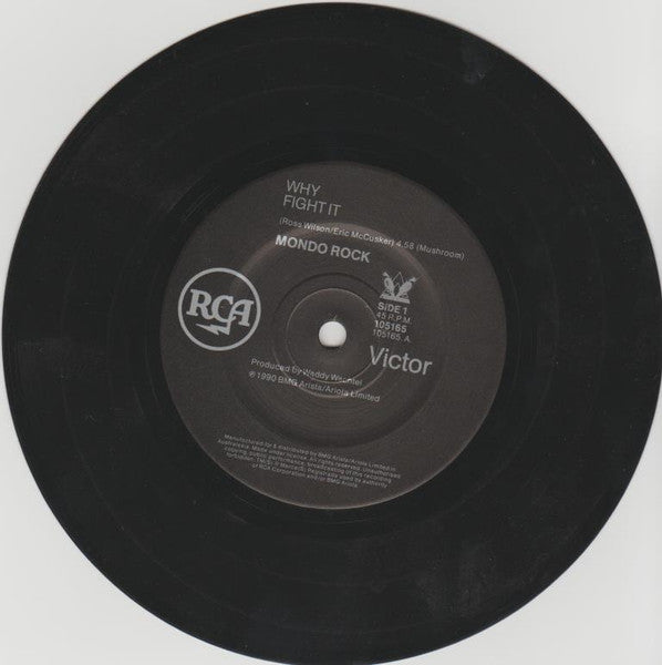 Mondo Rock : Why Fight It (7", Single)