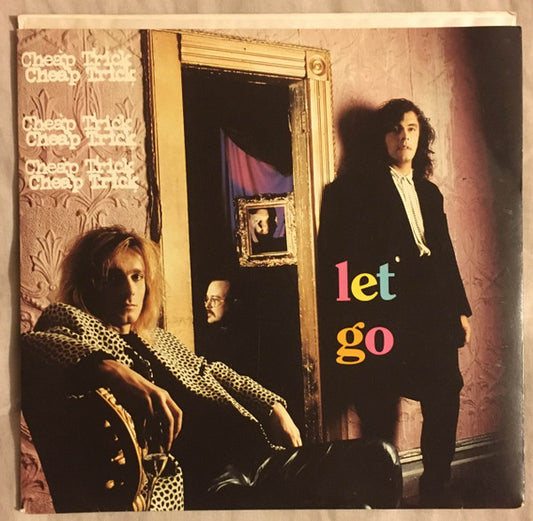 Cheap Trick : Let Go (7")