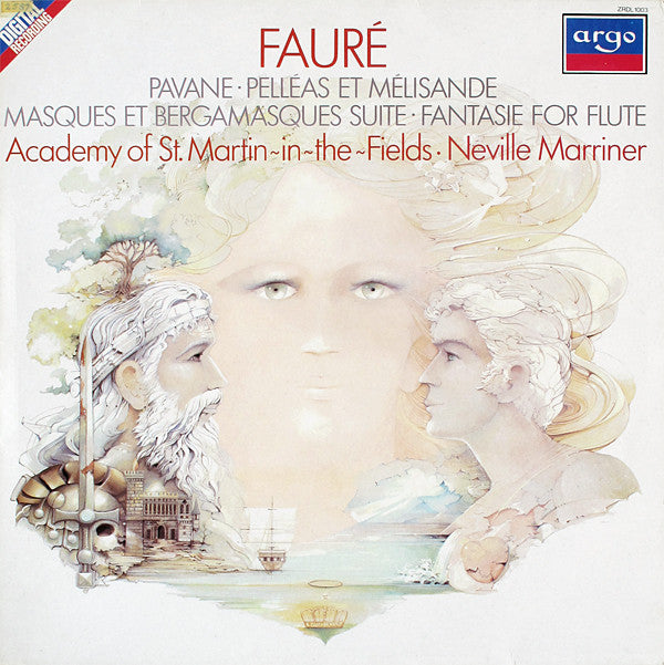 Gabriel Fauré, The Academy Of St. Martin-in-the-Fields ∙ Sir Neville Marriner : Pavane ∙ Pelléas Et Mélisande / Masques Et Bergamasques Suite ∙ Fantasie For Flute (LP)