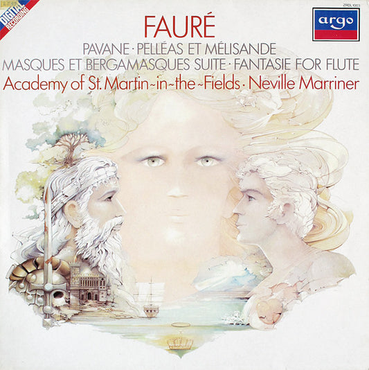 Gabriel Fauré, The Academy Of St. Martin-in-the-Fields ∙ Sir Neville Marriner : Pavane ∙ Pelléas Et Mélisande / Masques Et Bergamasques Suite ∙ Fantasie For Flute (LP)