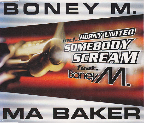 Boney M. Incl. Horny United : Ma Baker / Somebody Scream (CD, Maxi)