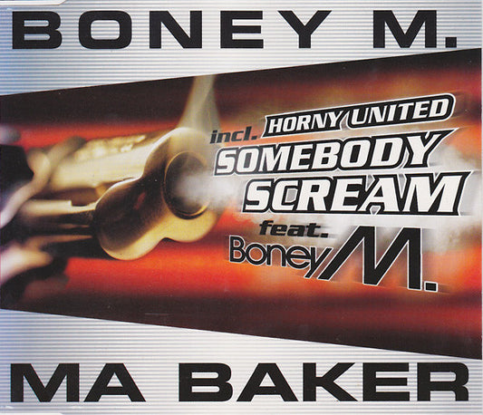 Boney M. Incl. Horny United : Ma Baker / Somebody Scream (CD, Maxi)