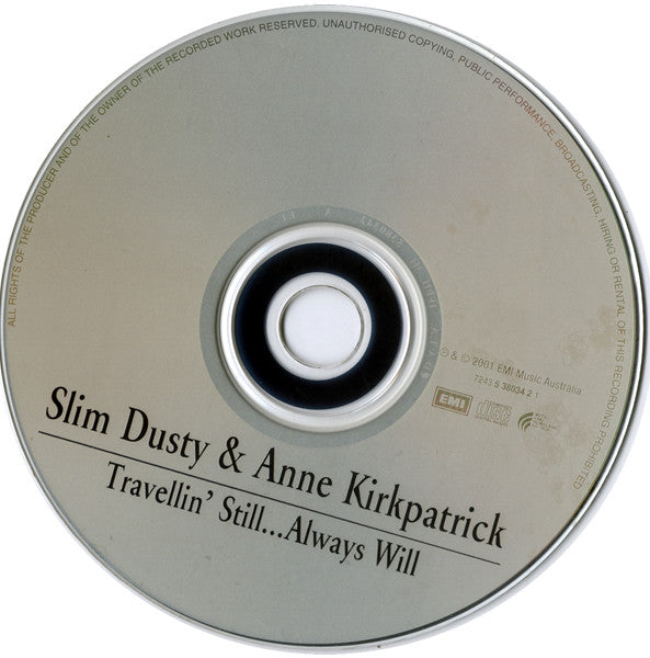 Slim Dusty & Anne Kirkpatrick : Travellin' Still...Always Will (CD, Album)