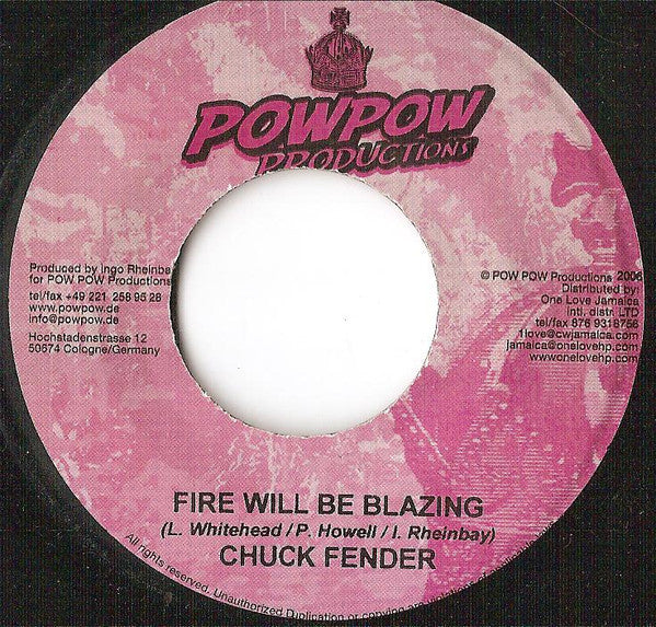 Chuck Fender / Lloyd Brown : Fire Will Be Blazing / Boom Dance (7")