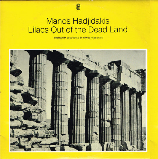 Manos Hadjidakis : Lilacs Out Of The Dead Land (LP, Album, Club, RE)