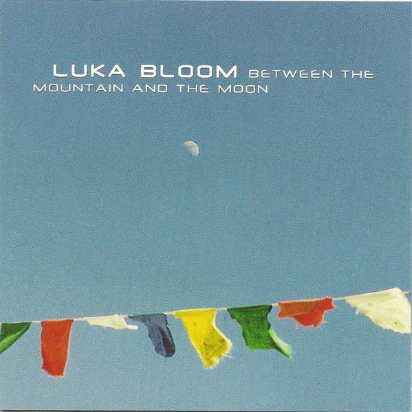 Luka Bloom : Between The Mountain And The Moon (CD, Album)