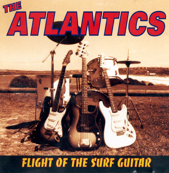 The Atlantics : Flight Of The Surf Guitar (CD, Album)