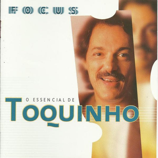 Toquinho : Focus (O Essencial De Toquinho) (CD, Comp)