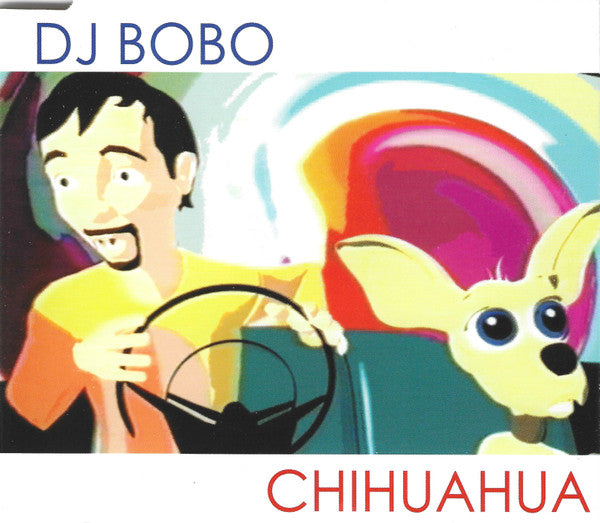 DJ Bobo : Chihuahua (CD, Single)