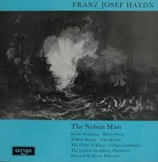 Franz Josef Haydn* - Sylvia Stahlman, Helen Watts, Wilfred Brown, Tom Krause, The Choir Of King's College, Cambridge*, The London Symphony Orchestra*, David Willcocks : The Nelson Mass (LP)