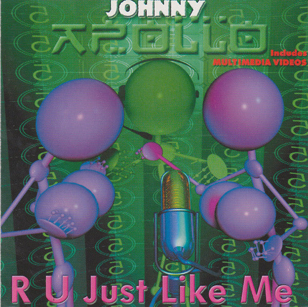 Johnny Apollo (2) : R U Just Like Me (CD, Enh)