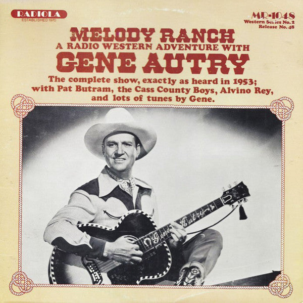Gene Autry And Hopalong Cassidy : Melody Ranch-A Radio Adventure With Gene Autry/Hopalong Cassidy in Gunhawk Convention (LP)
