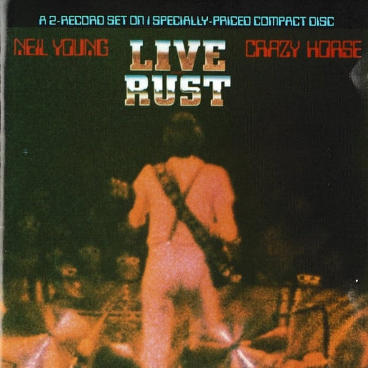 Neil Young & Crazy Horse : Live Rust (CD, Album, RE)