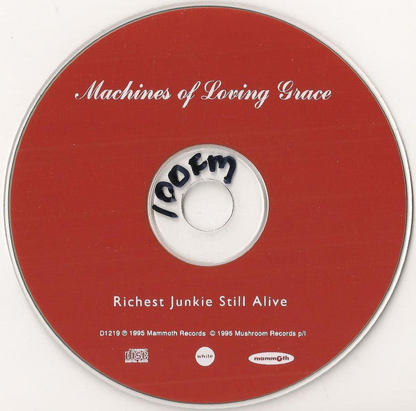 Machines Of Loving Grace : Richest Junkie Still Alive (CD, Maxi)