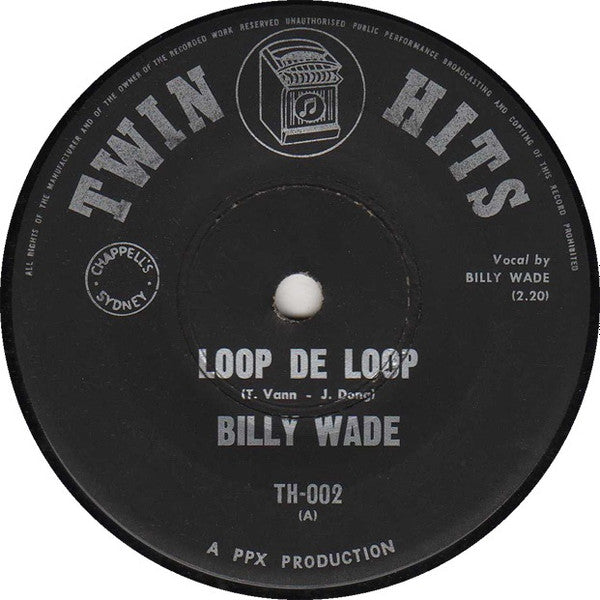 Billy Wade (2) / Chet Avery : Loop De Loop / Ruby Baby (7")