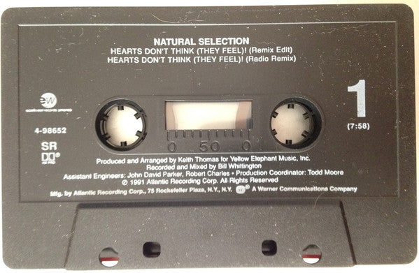 Natural Selection : Hearts Don't Think (They Feel)! (Cass, Single, SR )